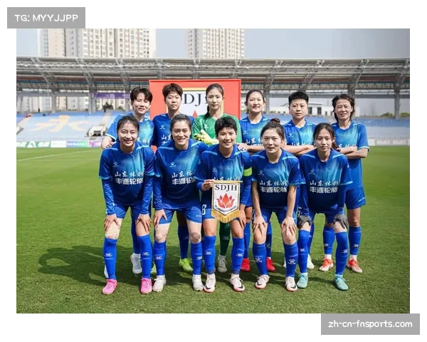山东体彩女足09年龄段球员完整名单及发展潜力分析 山东体彩女足09年龄段球员完整名单及发展潜力分析